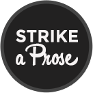 Strike a Prose